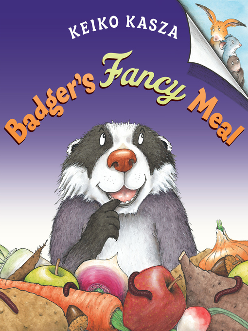 Title details for Badger's Fancy Meal by Keiko Kasza - Available